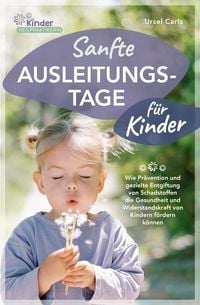 Produktbild: Sanfte Ausleitungstage f&uuml;r Kinder