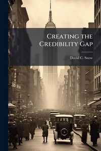 Produktbild: Creating the Credibility Gap