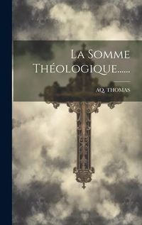 Produktbild: La Somme Th&eacute;ologique......