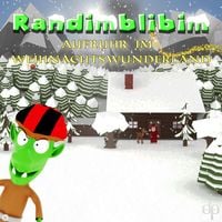 Randimblibim - Aufruhr im Weihnachtswunderland