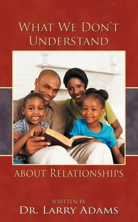 Produktbild: What We Don't Understand about Relationships