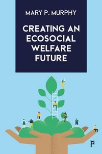 Produktbild: Creating an Ecosocial Welfare Future