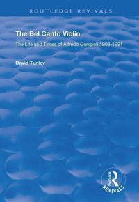 Produktbild: Tunley, D: The Bel Canto Violin