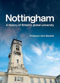 Produktbild: Nottingham: A History of Britain's Global University