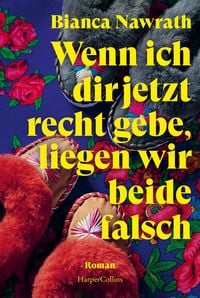 Produktbild: Wenn ich dir jetzt recht gebe, liegen wir beide falsch