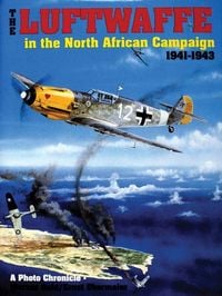 Produktbild: The Luftwaffe in the North African Campaign 1941-1943