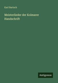 Produktbild: Meisterlieder der Kolmarer Handschrift