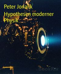 Produktbild: Hypothesen moderner Physik