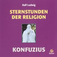 Produktbild: Sternstunden der Religion: Konfuzius