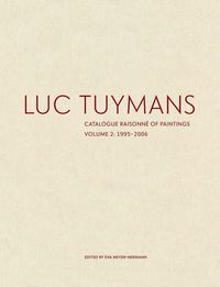 Produktbild: Luc Tuymans Catalogue Raisonne of Paintings