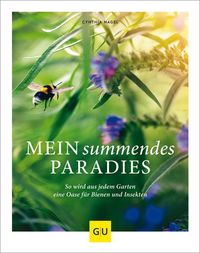 Bild vom Artikel Mein summendes Paradies vom Autor Cynthia Nagel