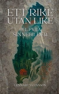 Produktbild: Ett rike utan like, del fyra
