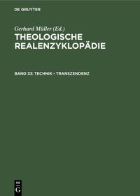 Bild vom Artikel Theologische Realenzyklopädie / Technik - Transzendenz vom Autor Gerhard Müller