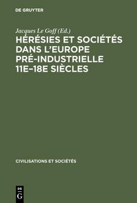 Produktbild: H&eacute;r&eacute;sies et soci&eacute;t&eacute;s dans l'Europe pr&eacute;-industrielle 11e-18e si&egrave;cles