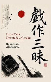 Produktbild: Uma Vida Devotada a Gesaku
