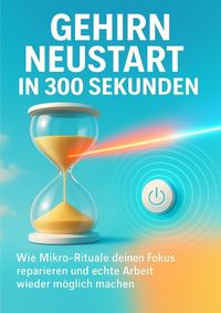Produktbild: Gehirn Neustart in 300 Sekunden
