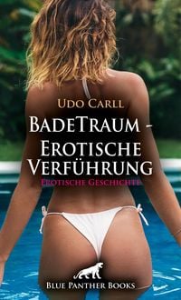 Produktbild: BadeTraum - Erotische Verf&uuml;hrung | Erotische Geschichte