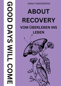 Produktbild: About Recovery: Good Days Will Come