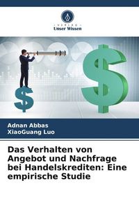 Produktbild: Das Verhalten von Angebot und Nachfrage bei Handelskrediten: Eine empirische Studie