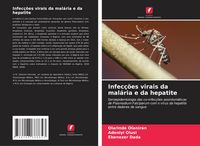 Produktbild: Infec&ccedil;&otilde;es virais da mal&aacute;ria e da hepatite