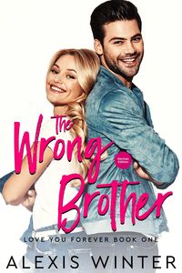 Produktbild: The Wrong Brother (Ich liebe dich f&uuml;r immer, #1)