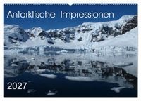 Produktbild: Antarktische Impressionen (Wandkalender 2027 DIN A2 quer), CALVENDO Monatskalender