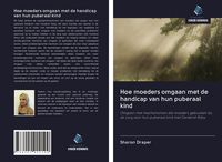 Produktbild: Hoe moeders omgaan met de handicap van hun puberaal kind