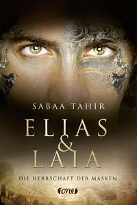 Bild vom Artikel Elias & Laia - Die Herrschaft der Masken vom Autor Sabaa Tahir