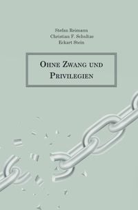 Produktbild: Ohne Zwang und Privilegien