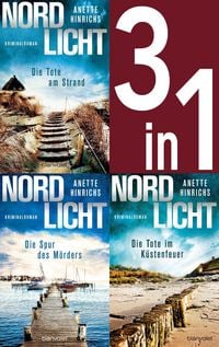 Produktbild: Nordlicht Band 1-3: Die Tote am Strand / Die Spur des M&ouml;rders / Die Tote im K&uuml;stenfeuer (3in1-Bundle)