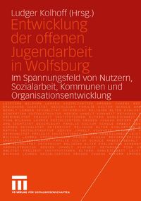 Produktbild: Entwicklung der offenen Jugendarbeit in Wolfsburg