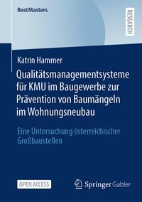 Produktbild: Qualit&auml;tsmanagementsysteme f&uuml;r KMU im Baugewerbe zur Pr&auml;vention von Baum&auml;ngeln im Wohnungsneubau
