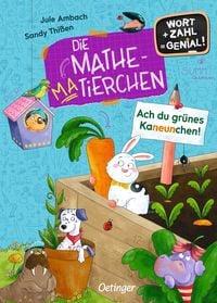 Produktbild: Die Mathematierchen. Ach du gr&uuml;nes Kaneunchen!