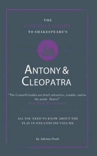 Produktbild: The Connell Guide To Shakespeare's Antony and Cleopatra