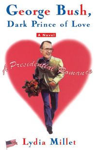 Produktbild: George Bush, Dark Prince of Love