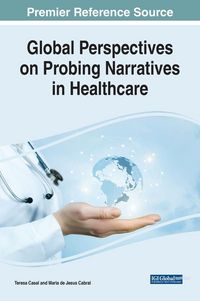 Produktbild: Global Perspectives on Probing Narratives in Healthcare