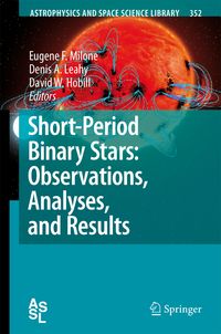 Produktbild: Short-Period Binary Stars: Observations, Analyses, and Results