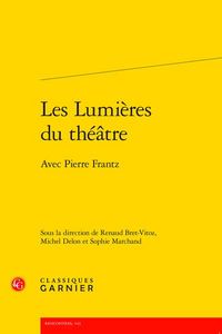 Produktbild: Les lumi&egrave;res du th&eacute;&acirc;tre : avec Pierre Frantz