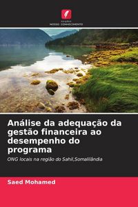 Produktbild: An&aacute;lise da adequa&ccedil;&atilde;o da gest&atilde;o financeira ao desempenho do programa