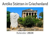 Produktbild: Antike St&auml;tten in Griechenland (Wandkalender 2024, Kalender DIN A4 quer, Monatskalender im Querformat mit Kalendarium, Das perfekte Geschenk)