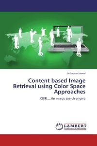 Produktbild: Jaswal, E: Content based Image  Retrieval using Color Space