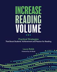 Produktbild: Increase Reading Volume: Practical Strategies That Boost Students' Achievement and Passion for Reading