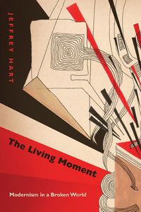 Produktbild: The Living Moment: Modernism in a Broken World
