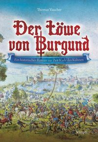 Bild vom Artikel Der Löwe von Burgund vom Autor Thomas Vaucher