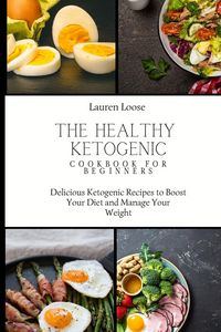 Produktbild: The Healthy Ketogenic Cookbook for Beginners