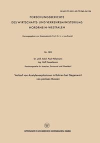 Produktbild: Verlauf von Azetylenexplosionen in Rohren bei Gegenwart von por&ouml;sen Massen