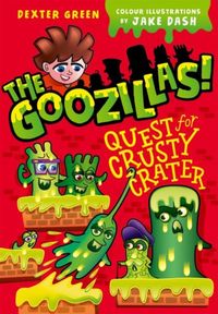 Produktbild: Hutchison, B: The Goozillas!: Quest for Crusty Crater