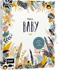 Bild vom Artikel Mein Baby – Illustriertes Eintragalbum für das erste Lebensjahr mit Briefumschlag fürs erste Löckchen und Schleife zum Verschließen vom Autor Jenny Boidol