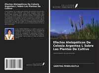 Produktbild: Efectos Alelop&aacute;ticos De Celosia Argentea L Sobre Las Plantas De Cultivo