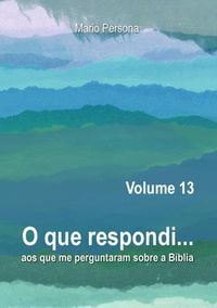 Produktbild: O Que Respondi... (volume 13)